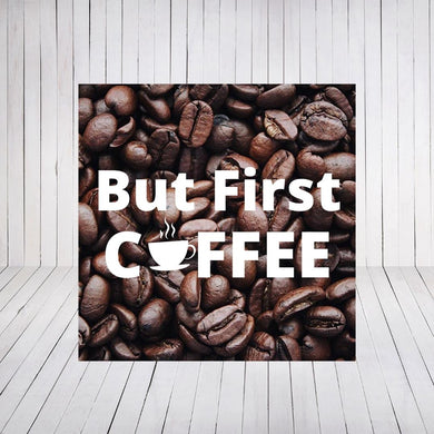 But First Coffee Wood Print- 12x12 Square